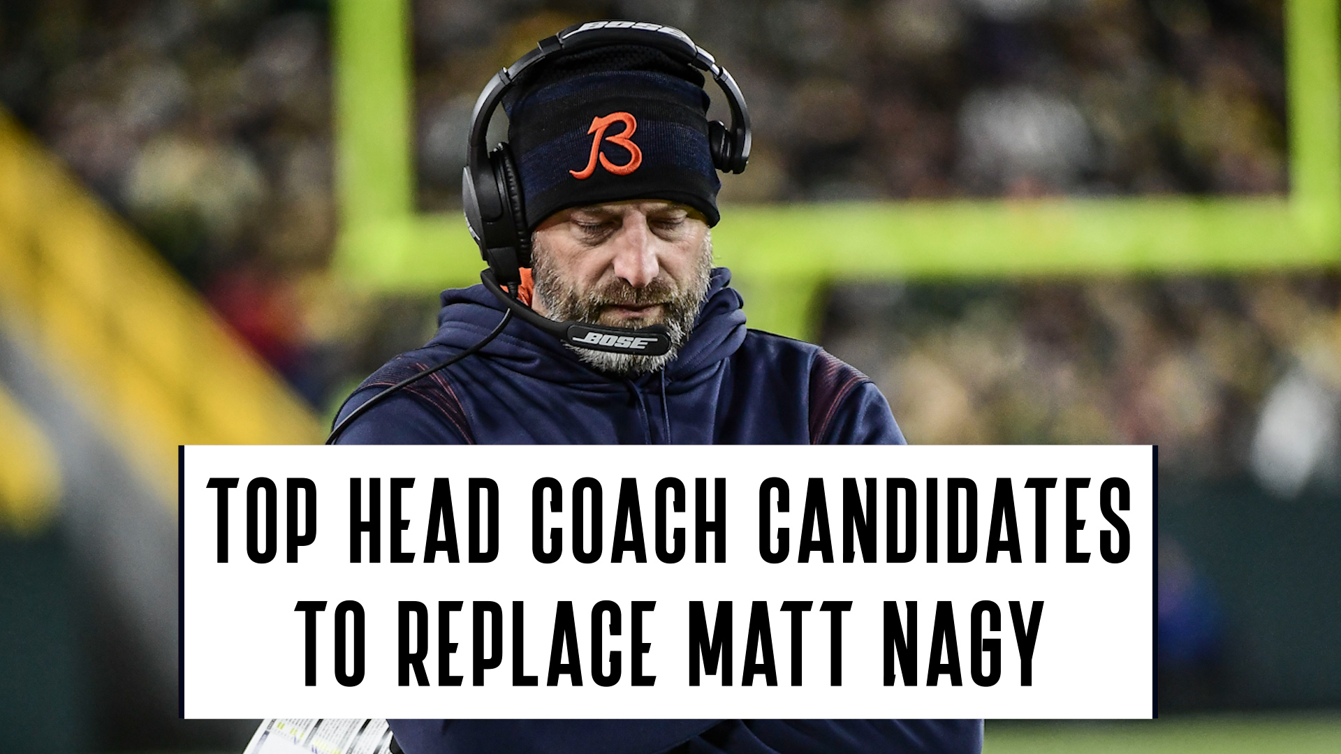 Bears fire Matt Nagy, 8 head coach candidates to replace him - NBC Sports  Chicago